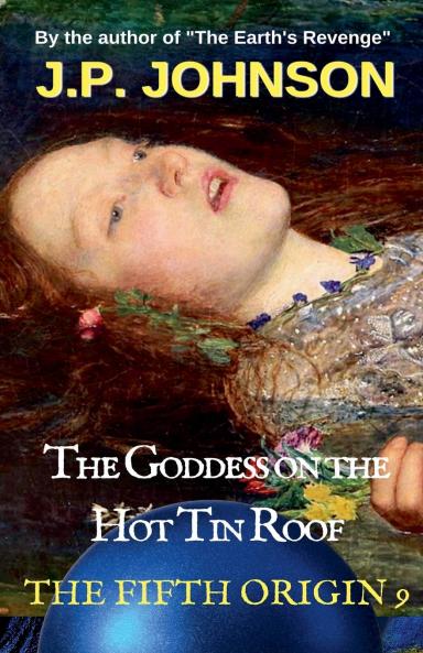The Goddess on the Hot Tin Roof