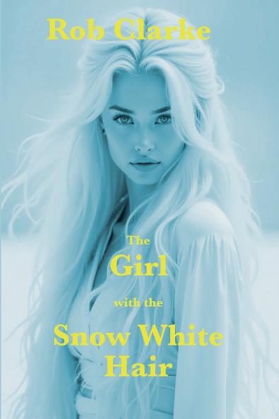 The Girl with the Snow White Hair