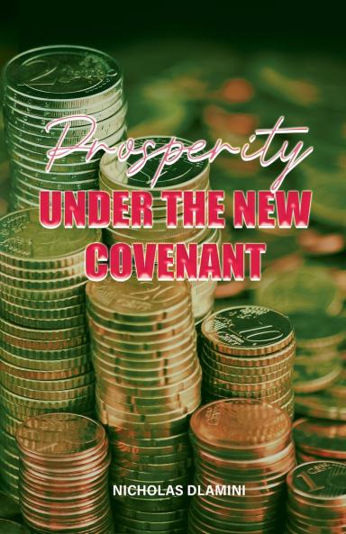 Prosperity under the New Covenant