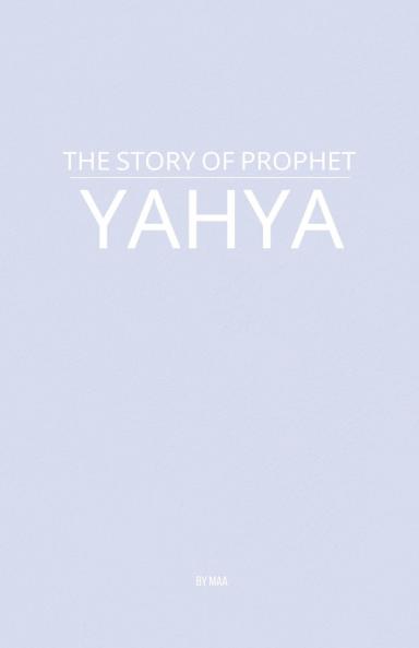 The Story of Prophet Yahya