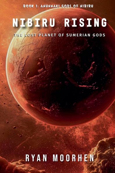 Nibiru Rising the Lost Planet of Sumerian Gods