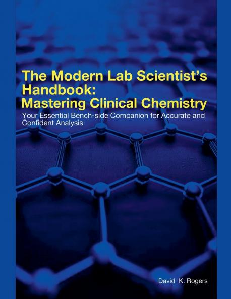 The Modern Lab Scientist's  Handbook