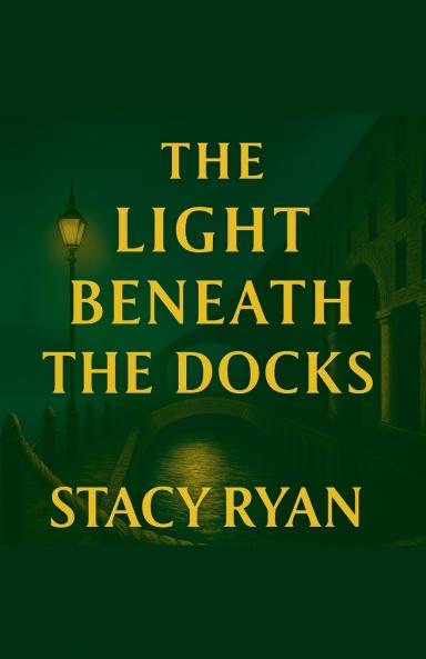 The Light Beneath The Docks