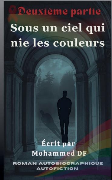 Sous un ciel qui nie les couleurs