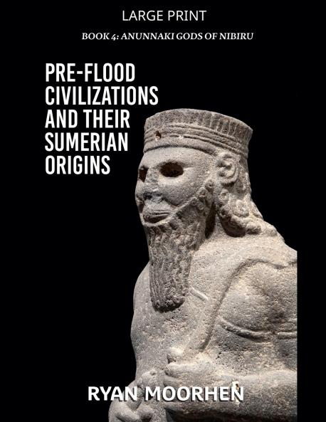 Pre-Flood Civilizations and Their Sumerian Origins
