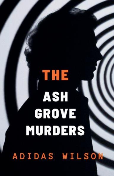 The Ash Grove Murders - DCI Michael Holloway Mystery