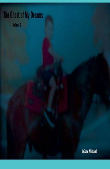 The Ghost of My Dreams