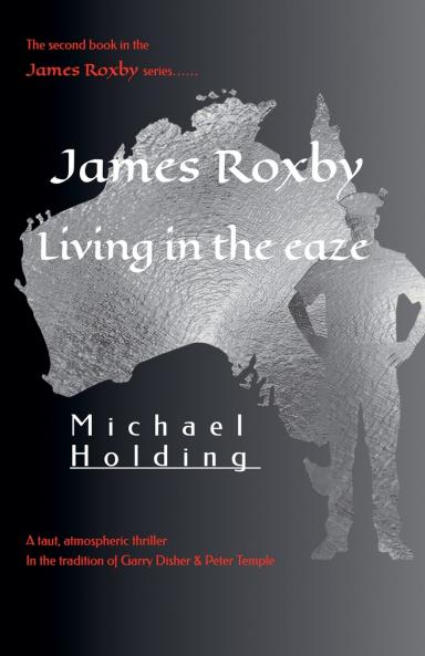 James Roxby - Living in the ease