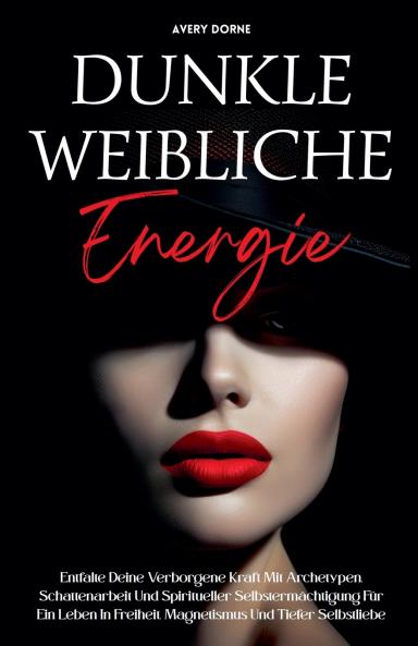 Dunkle Weibliche Energie