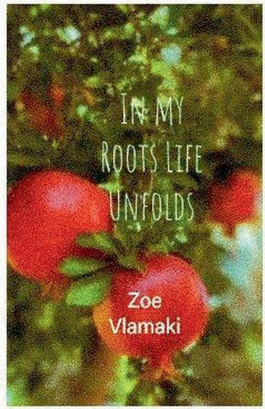 In my Roots Life Unfolds
