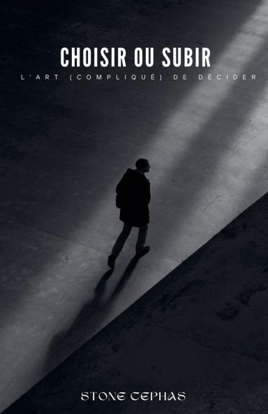 Choisir ou Subir