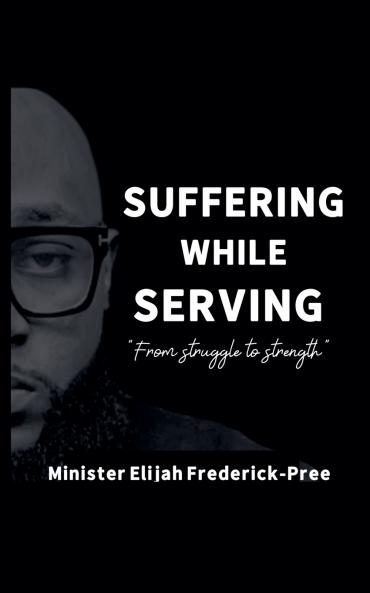 Suffering While Serving
