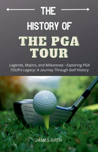 The History of the PGA TOUR