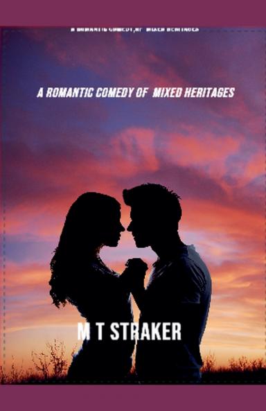 A Romantic Comedy  Of  Mixed Heritages