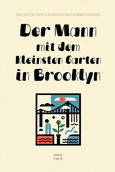 Der Mann mit dem Kleinsten Garten in Brooklyn