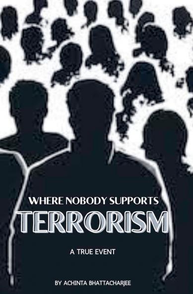 Where Nobody Support Terrorism