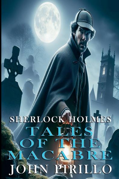 SHERLOCK HOLMES TALES OF THE MACABRE