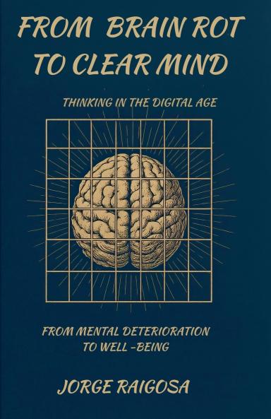 From  Brain Rot To Clear   Mind