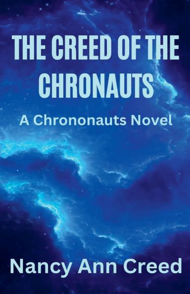 The Creed of the Chronauts