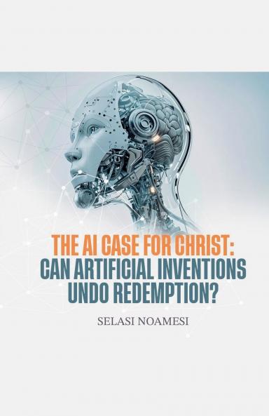 The AI Case for Christ