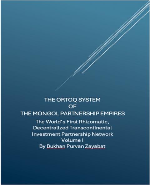 The Ortoq System of the Mongol Partnership Empires