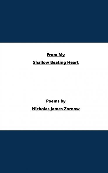 From My Shallow Beating Heart