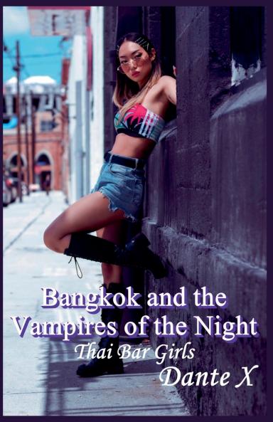 Bangkok and the Vampires of the Night