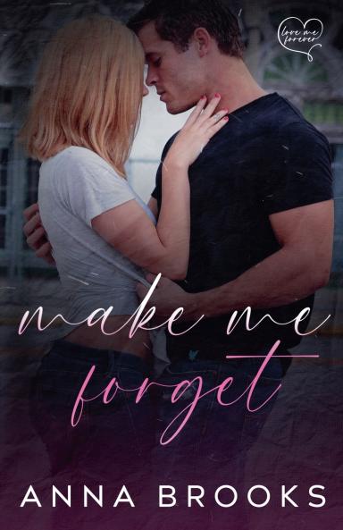 Make Me Forget
