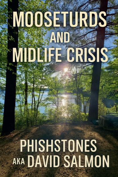 Moose Turds and Midlife Crises