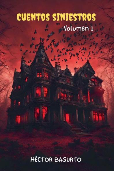 Cuentos Siniestros Volumen 1