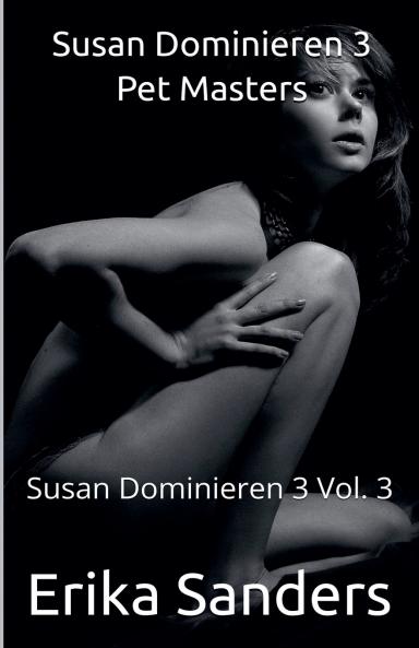 Susan Dominieren 3. Pet Masters