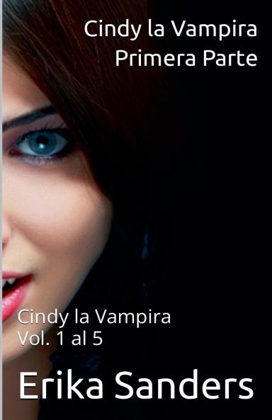Cindy la Vampira. Primera Parte
