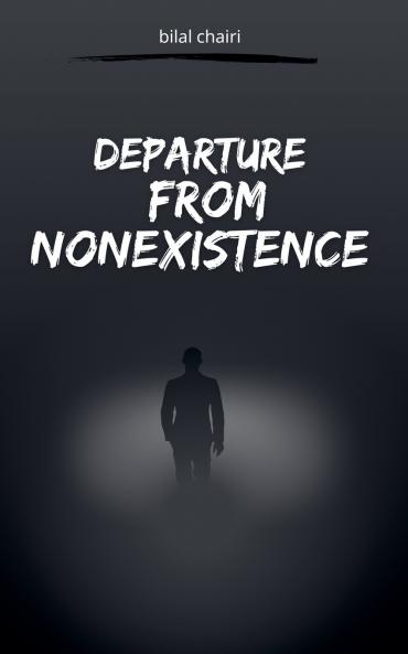 Departure from Nonexistence