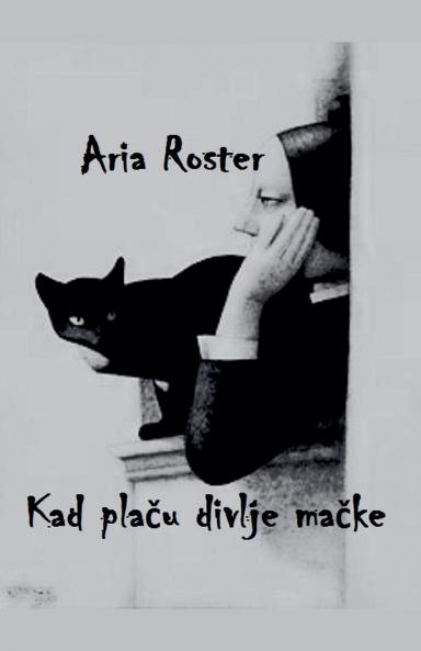 Kad plaču divlje mačke