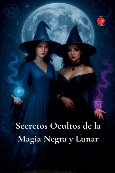 Secretos Ocultos de la Magia Negra y Lunar