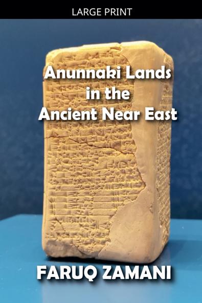 Anunnaki Lands in the Ancient Near East