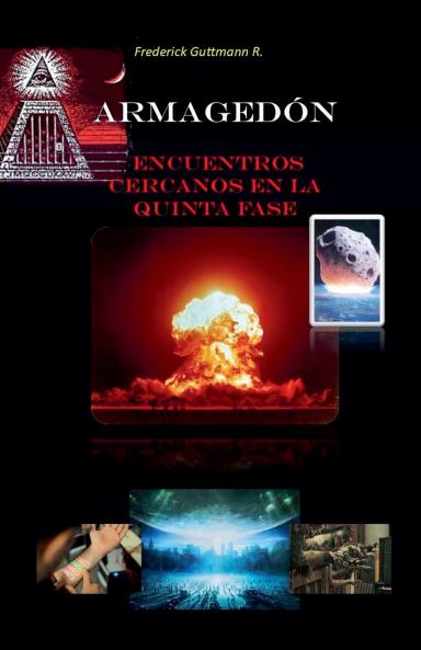 Armagedon Encuentros Cercanos en la Quinta Fase