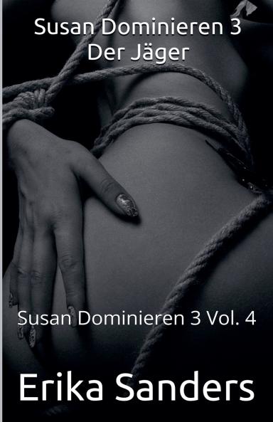 Susan Dominieren 3. Der Jäger