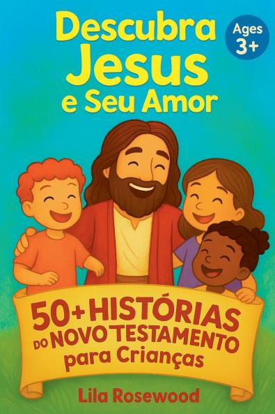 50+ Histórias do Novo Testamento para Crianças