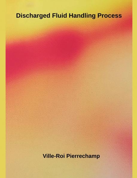 Discharged Fluid Handling Process