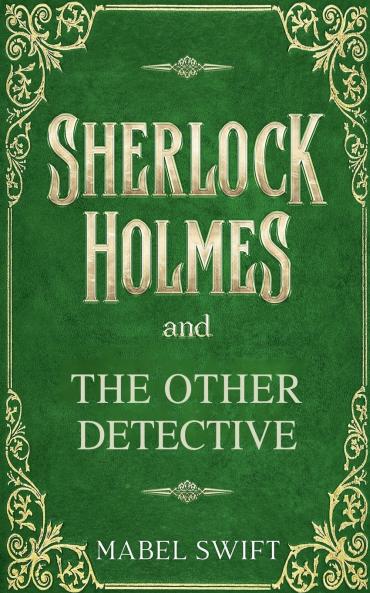 Sherlock Holmes and The Other Detective