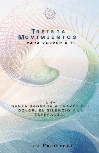 Treinta movimientos para volver a ti
