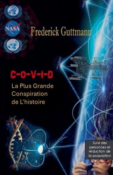 C-O-V-I-D la plus grande conspiration de l'histoire