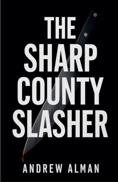 The Sharp County Slasher