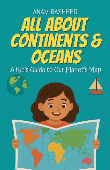 All About Continents & Oceans