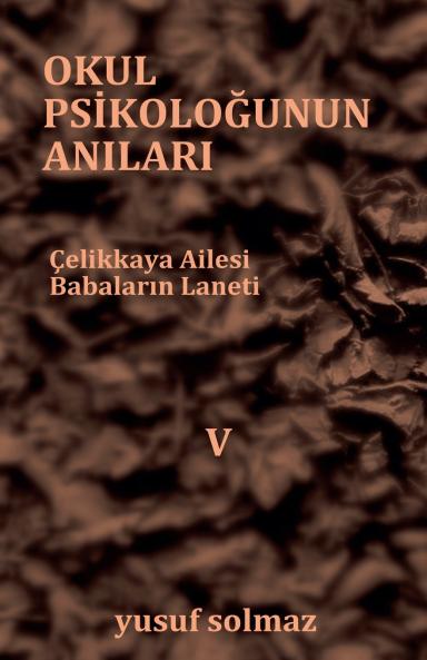 Okul Psikolo?unun An?lar? 5