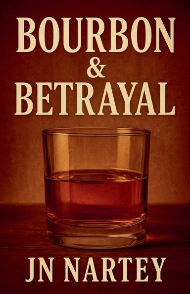 Bourbon And Betrayal