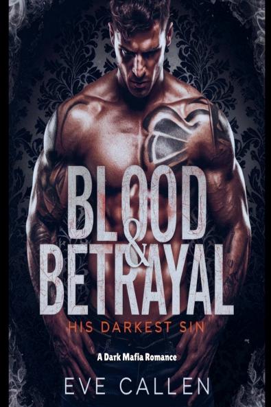 Blood & Betrayal-His Darkest Sin