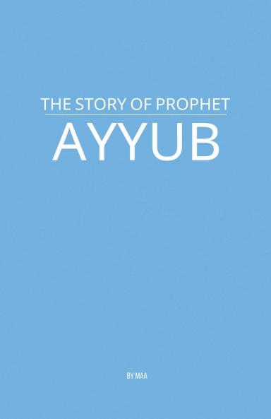 The Story of Prophet Ayyub