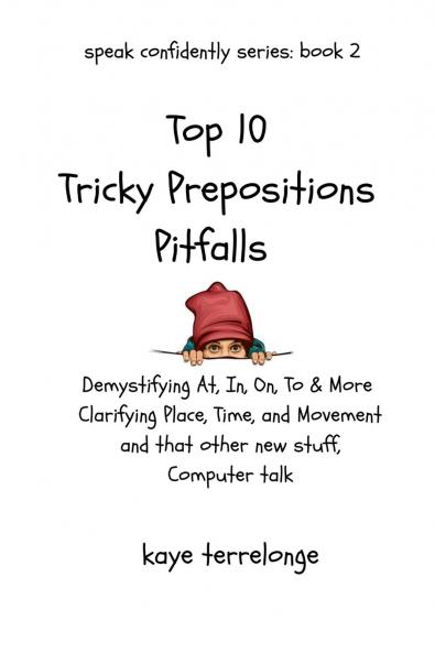 Top 10 Tricky Preposition Pitfalls